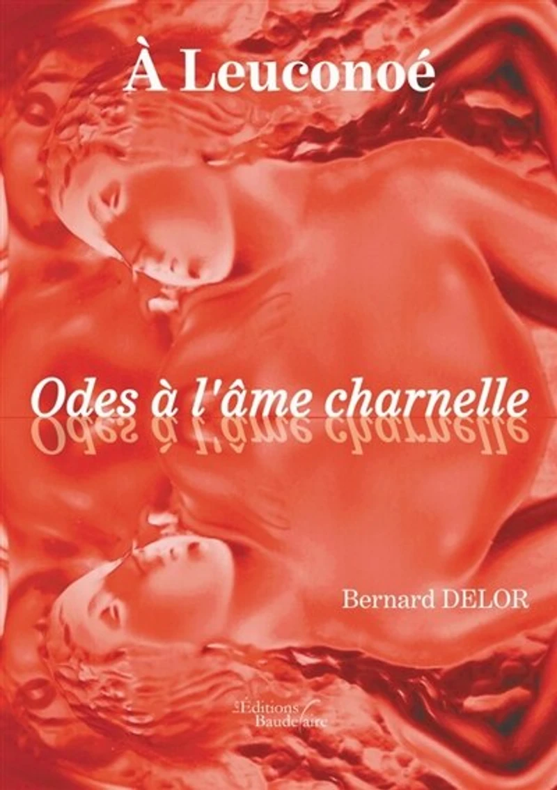 A Leuconoé: Odes à l'âme charnelle