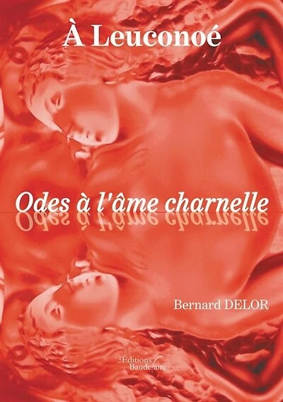 A Leuconoé: Odes à l'âme charnelle