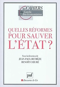 Quelles réformes pour sauver l'Etat ?