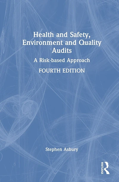 Health and Safety, Environment Quality Audits: A Risk-based Approach