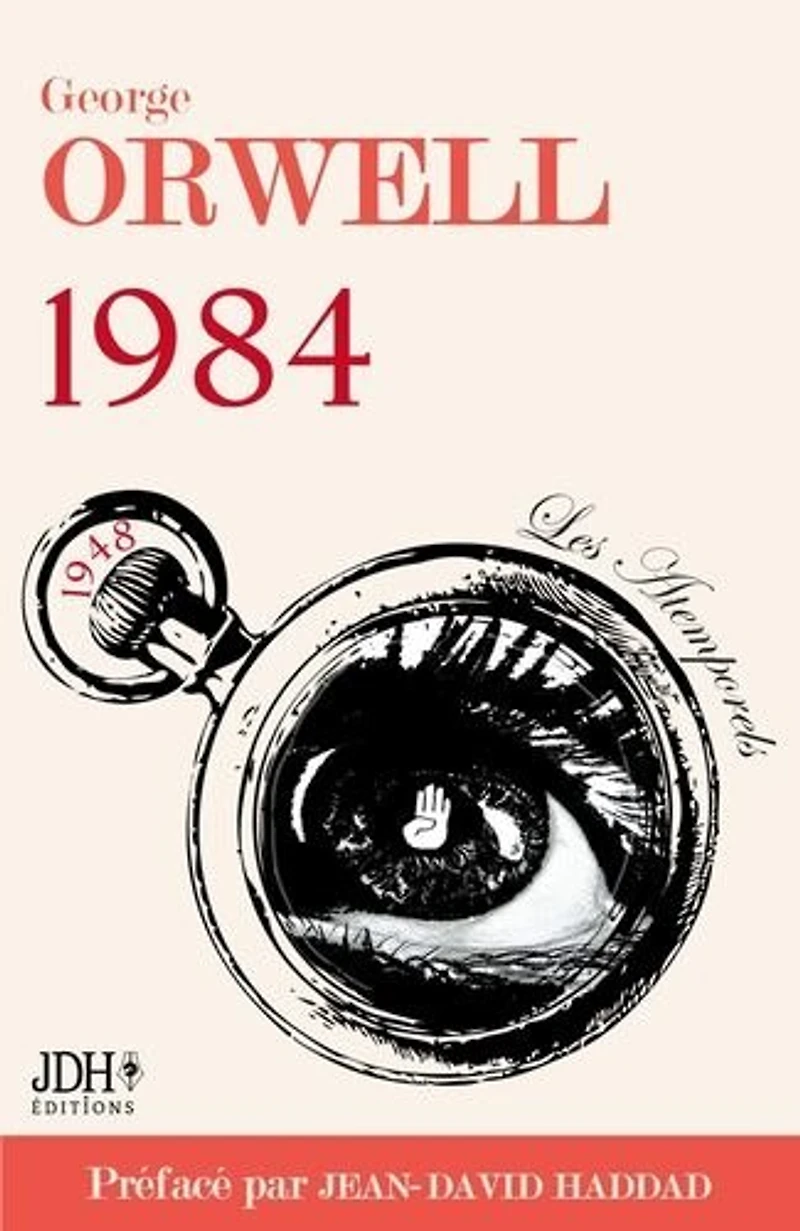 1984: Le monument d'Orwell préfacé par Jean-David Haddad - Traduction 2021