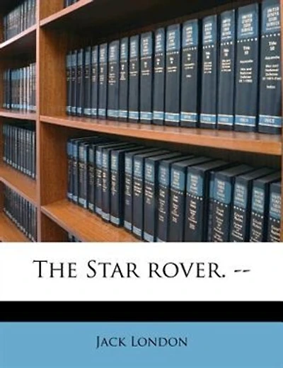 The Star rover. --