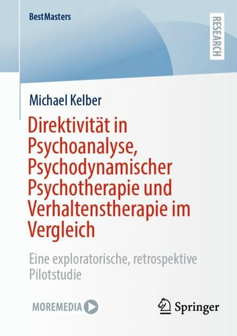 Direktivitat Psychoanalyse, Psychodynamischer Psychotherapie und Verhaltenstherapie im Vergleich: Eine exploratorische, retrospektive Pilotstudie