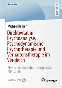 Direktivitat Psychoanalyse, Psychodynamischer Psychotherapie und Verhaltenstherapie im Vergleich: Eine exploratorische, retrospektive Pilotstudie