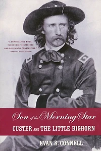 Son Of The Morning Star: Custer And Little Bighorn