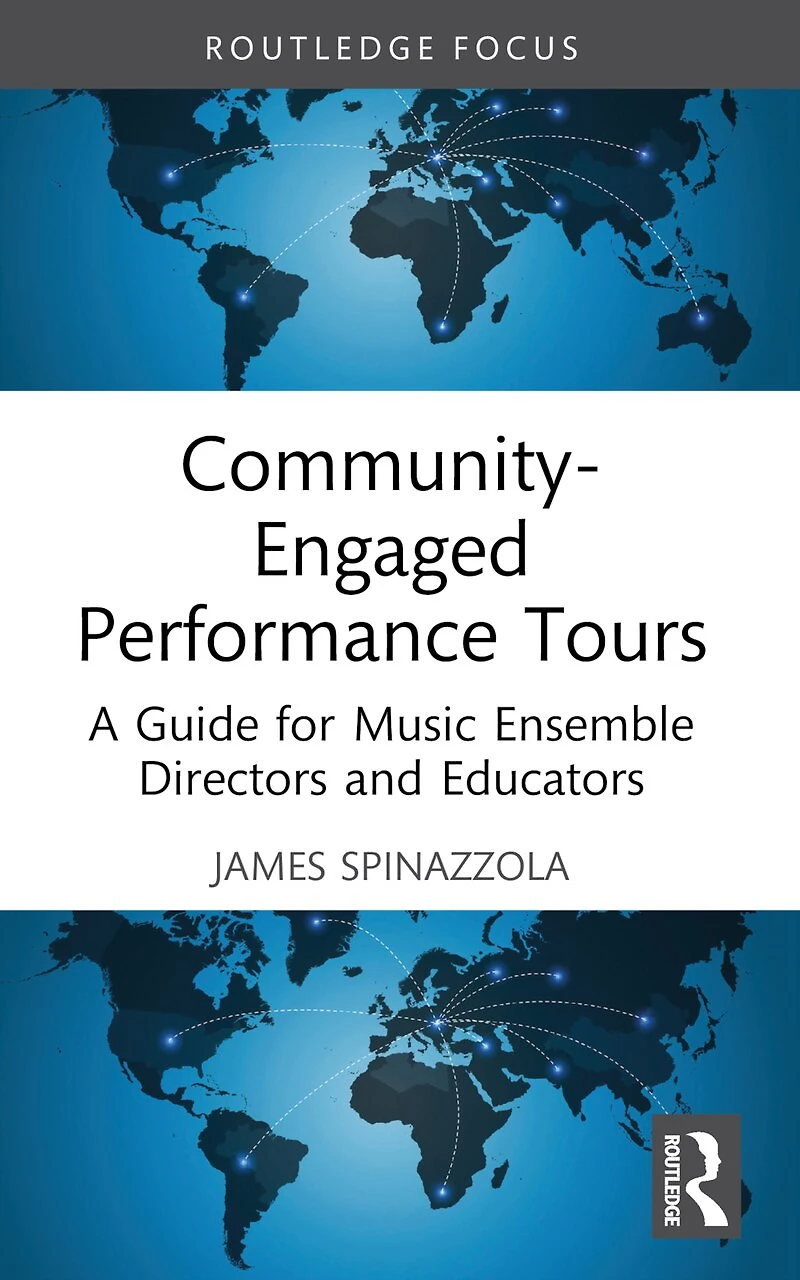 Community-Engaged Performance Tours: A Guide for Music Ensemble Directors and Educators