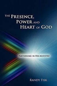 The Presence, Power And Heart Of God