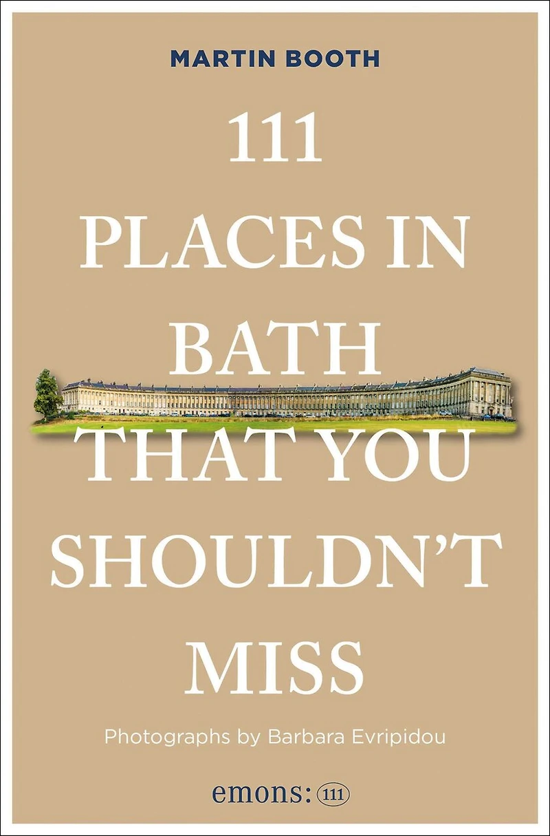 111 Places Bath That You Shouldn't Miss
