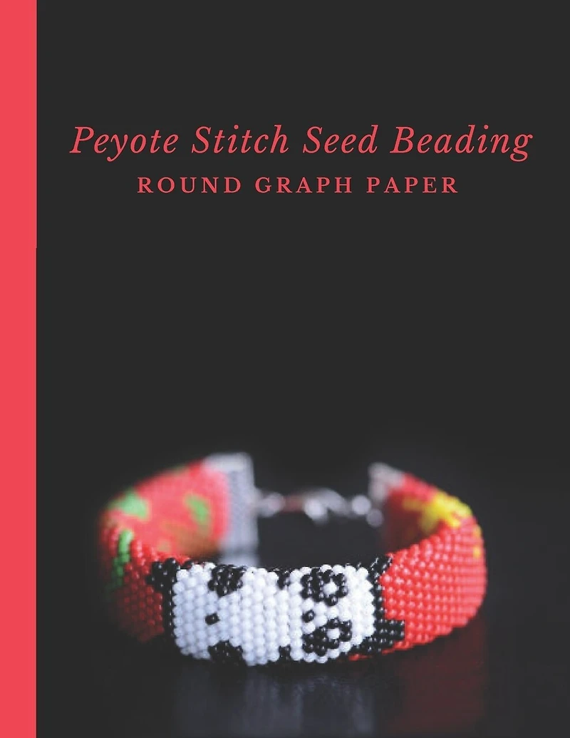 Peyote Stitch Seed Beading Round Graph Paper: Bonus Materials List Pages for Each Graph Pattern Design