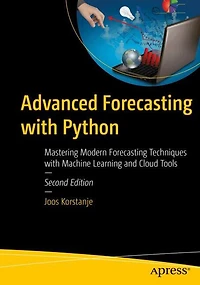 Advanced Forecasting with Python: Mastering Modern Techniques Machine Learning and Cloud Tools