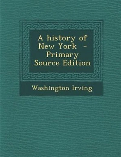 A history of New York - Primary Source Edition