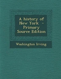 A history of New York  - Primary Source Edition