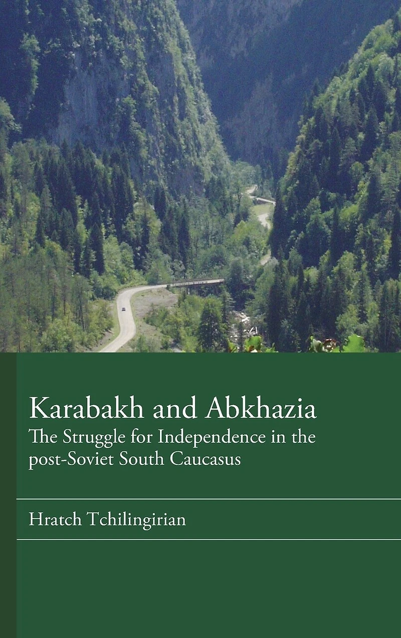 Karabakh and Abkhazia: The Struggle for Independence in post-Soviet South Caucasus