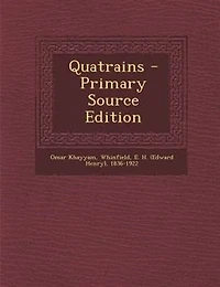 Quatrains - Primary Source Edition