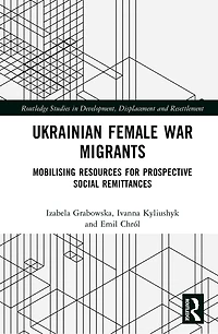 Ukrainian Female War Migrants: Mobilising Resources for Prospective Social Remittances
