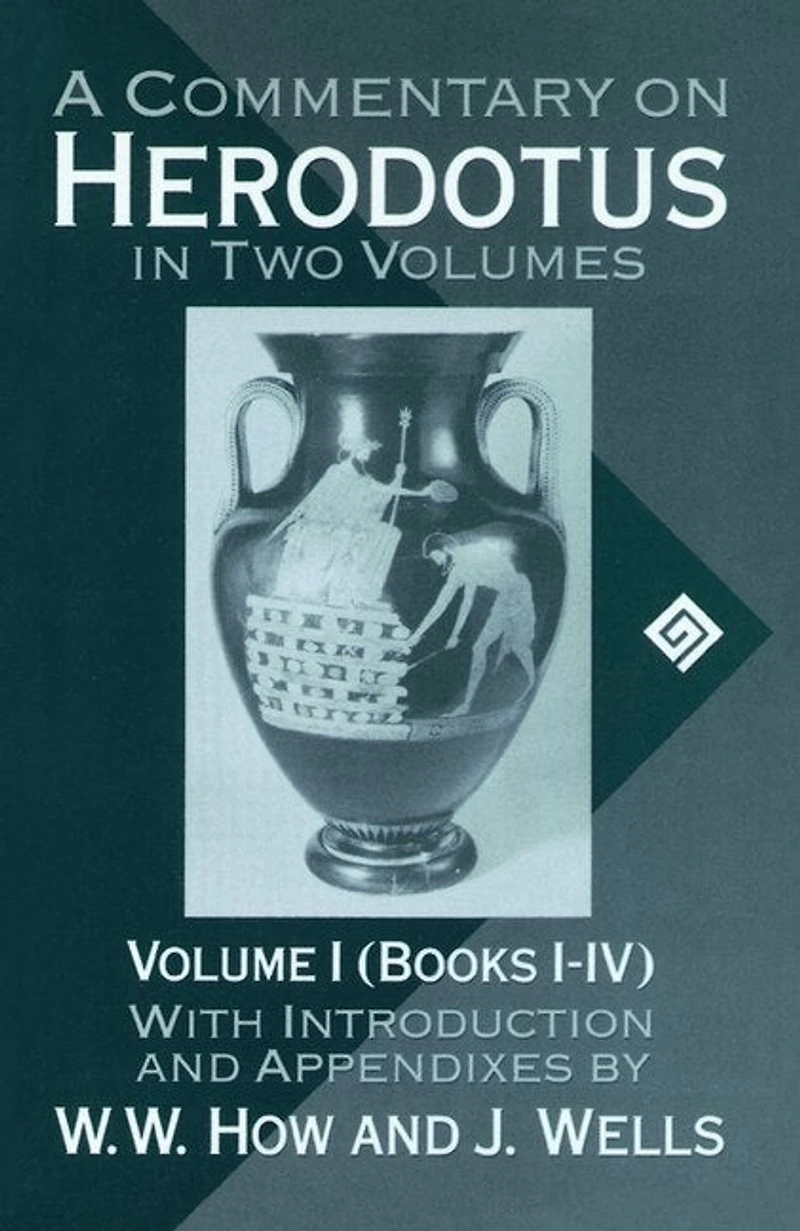 A Commentary on Herodotus: With Introduction and Appendices Volume I: Books I-IV