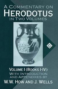 A Commentary on Herodotus: With Introduction and Appendices Volume I: Books I-IV