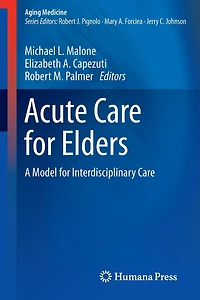 Acute Care for Elders: A Model Interdisciplinary