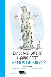 Qu'est-ce qu'elle a donc, cette Vénus de Milo ?
