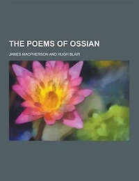 The Poems of Ossian