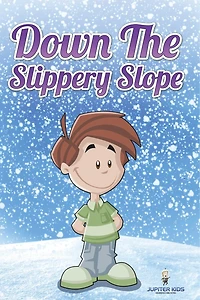Down the Slippery Slope