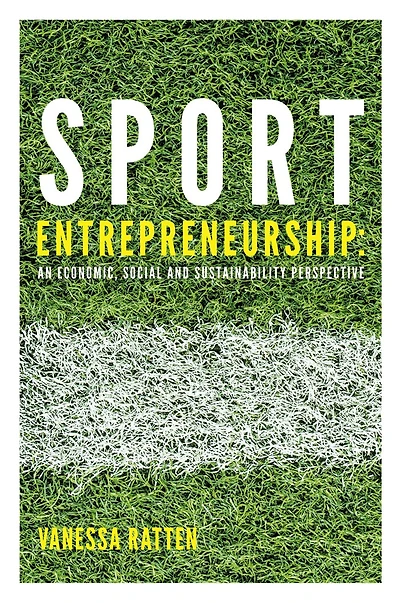 Sport Entrepreneurship: An economic, social and sustainability perspective
