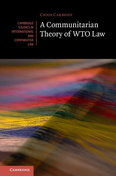 A Communitarian Theory of WTO Law
