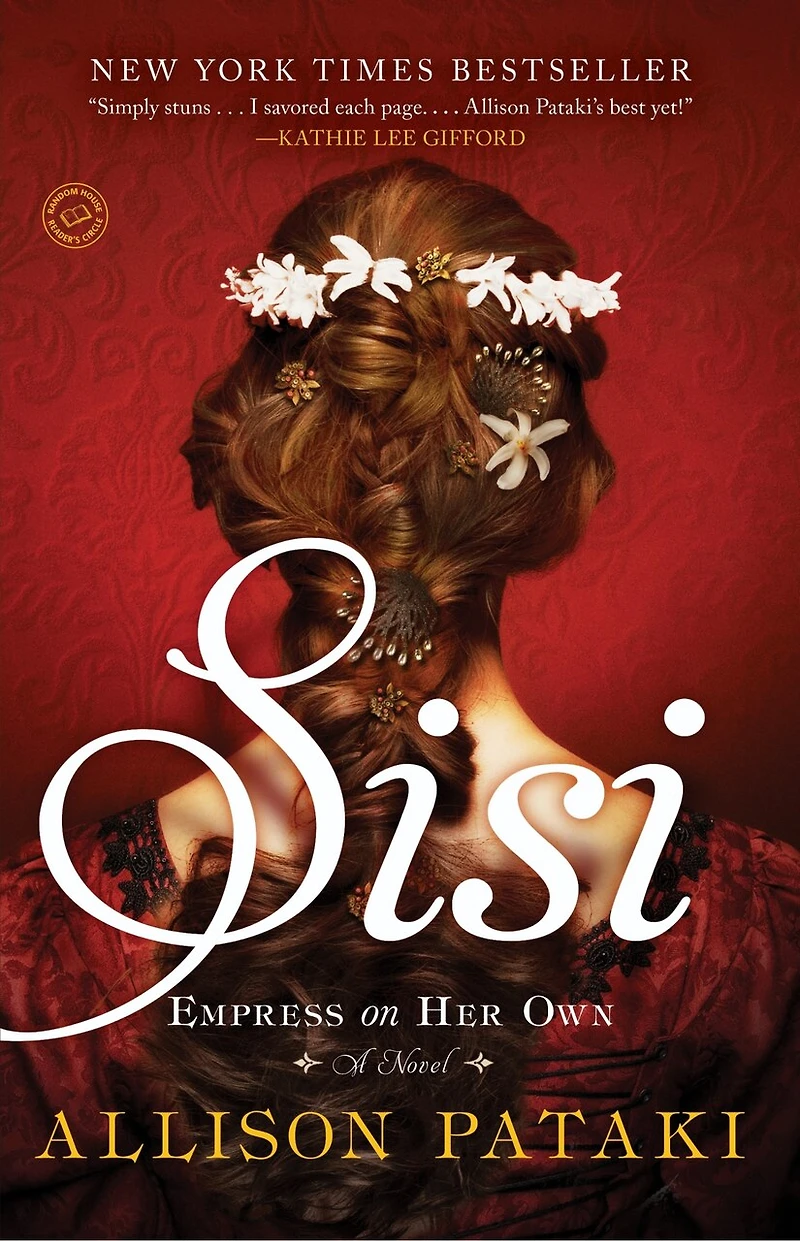 Sisi: Empress On Her Own: A Novel