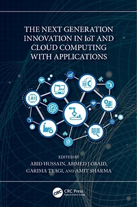 The Next Generation Innovation IoT and Cloud Computing with Applications