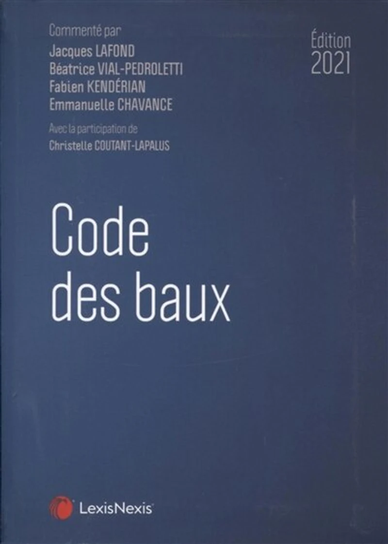 Code des baux: droit commun, baux d'habitation et professionnels, commerciaux