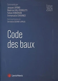 Code des baux: droit commun, baux d'habitation et professionnels, commerciaux