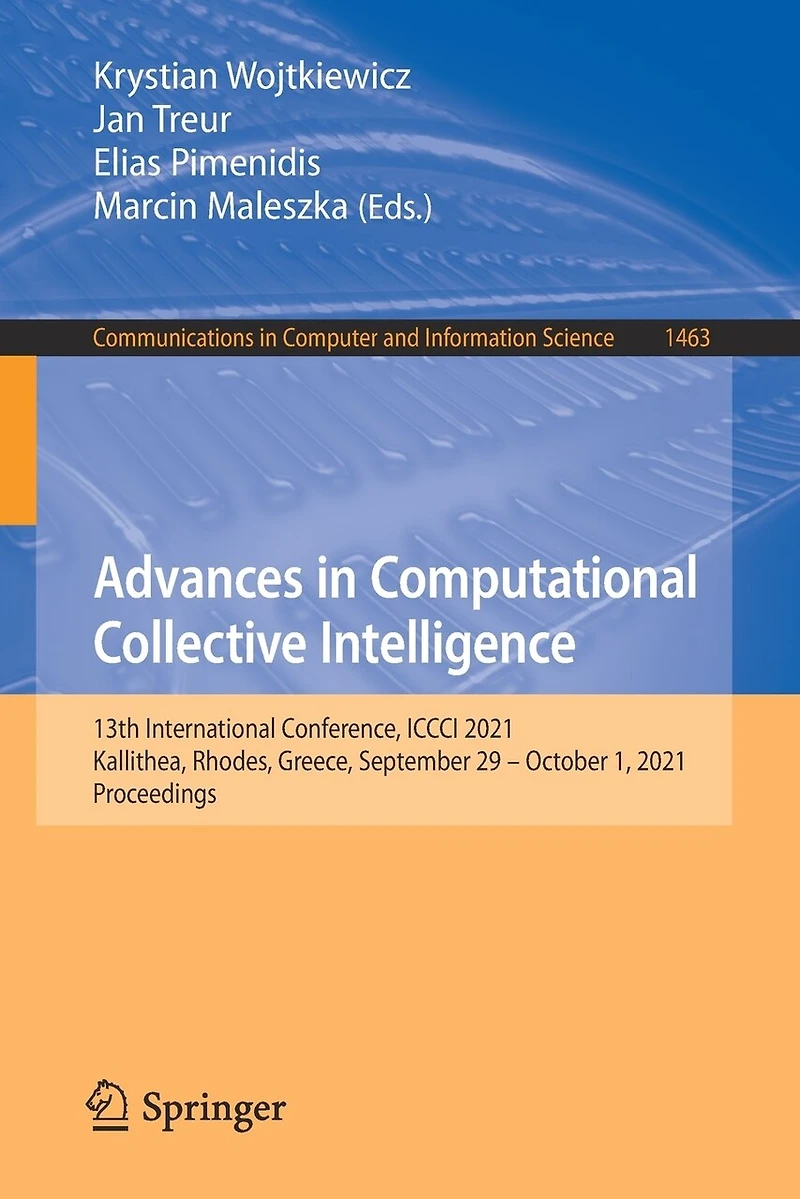 Advances Computational Collective Intelligence: 13th International Conference, ICCCI 2021, Kallithea, Rhodes, Greece, September 29 - October 1, Proceedings