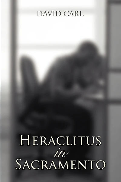 Heraclitus In Sacramento
