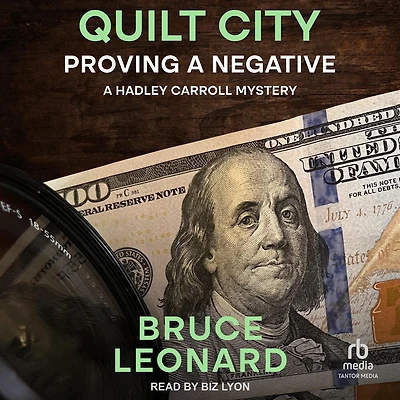 Quilt City: Proving A Negative: Hadley Carroll Mystery