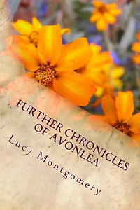 Further Chronicles of Avonlea