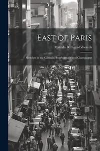 East of Paris: Sketches in the Gâtinais, Bourbonnais