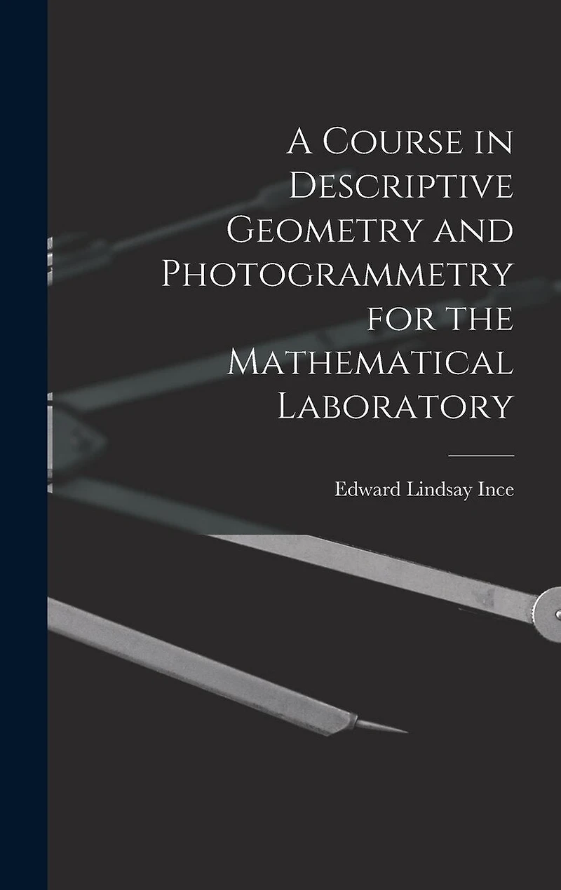 A Course in Descriptive Geometry and Photogrammetry for the Mathematical Laboratory