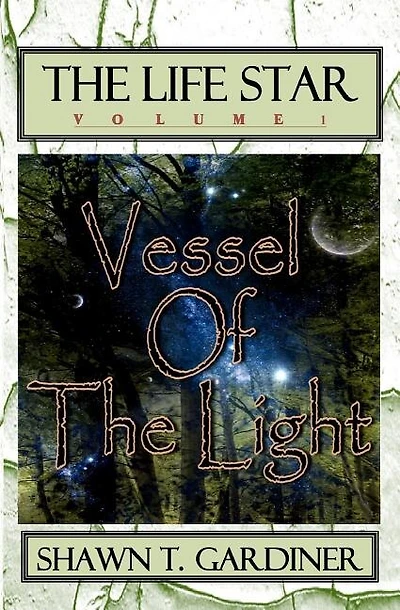 The Life Star: Vessel Of The Light