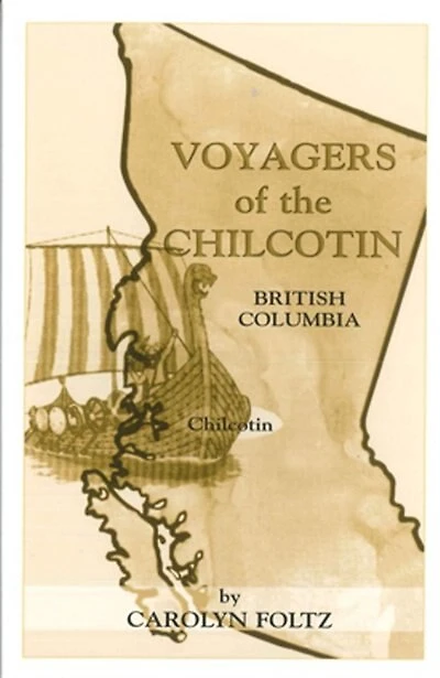 Voyagers Of The Chilcotin