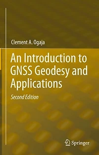 An Introduction to GNSS Geodesy and Applications