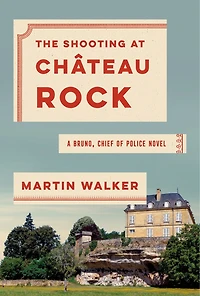 the Shooting at Chateau Rock: A Mystery of French Countryside