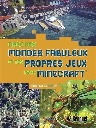 Crée des mondes fabuleux et tes propres jeux avec Minecraft