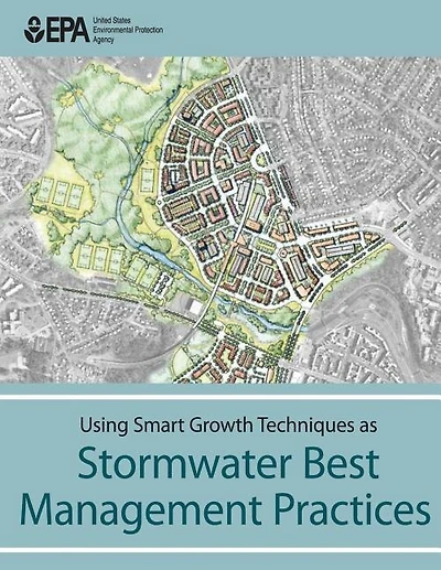 Using Smart Growth Techniques as Stormwater Best Management Practices