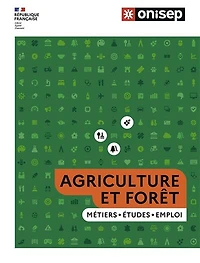 Agriculture et forêt: métiers, études, emploi