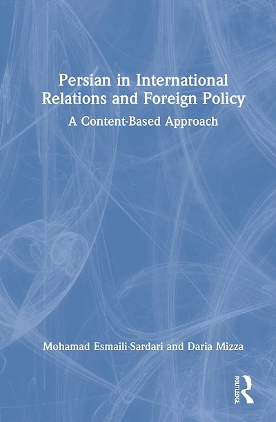 Persian International Relations And Foreign Policy: A Content-based Approach