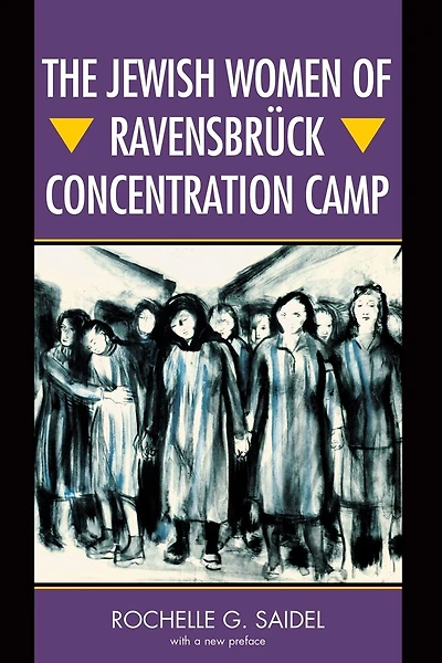 The Jewish Women of Ravensbrück Concentration Camp