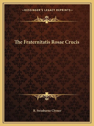 The Fraternitatis Rosae Crucis