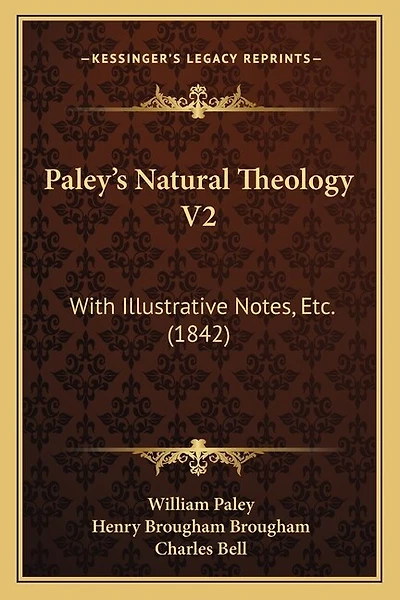 Paley's Natural Theology V2: With Illustrative Notes, Etc. (1842)