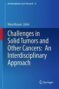 Challenges Solid Tumors and Other Cancers: An Interdisciplinary Approach