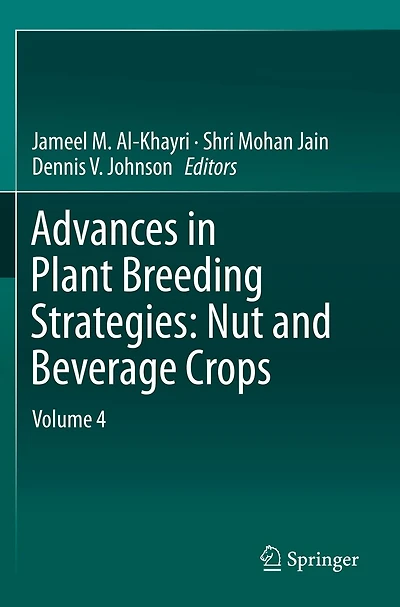 Advances In Plant Breeding Strategies: Nut And Beverage Crops: Volume 4